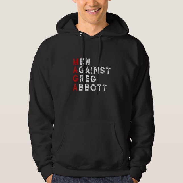 Män mot Greg Abbott Hoodie (Framsida)