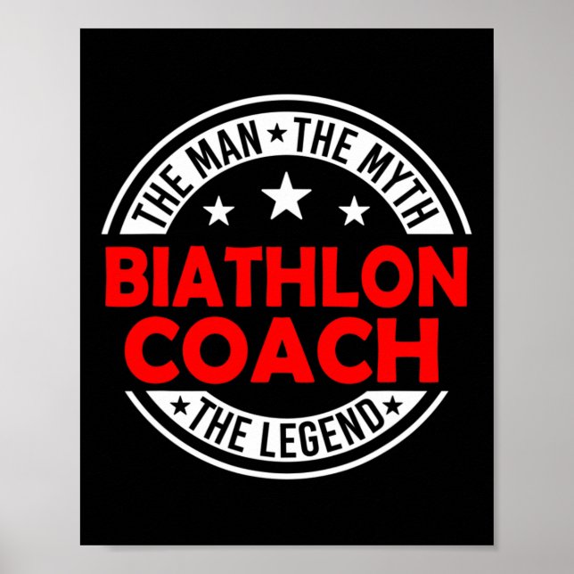 Man Myth Biathlon Coach Legend Funny Biathlon Coac Poster (Framsidan)