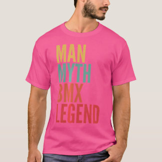Man Myth Bmx Legend T Shirt