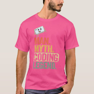 Man Myth Coding Legend Coder Pappa Geek Computer P T Shirt