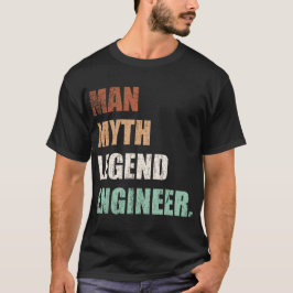 Man Myth Legend Ingenjör T Shirt