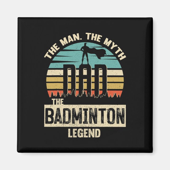 Man Myth Legend Pappa Dminton Magnet (Framsidan)