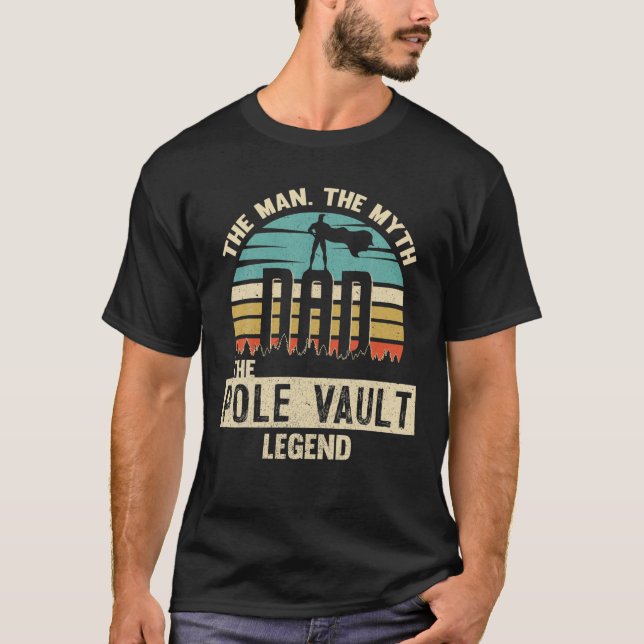 Man Myth Legend Pappa Pole Vault T Shirt (Framsida)