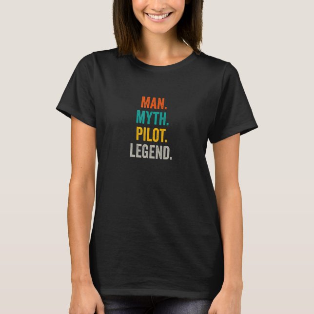 Man Myth Pilot Legend  Airplane  Aircraft Pilot T Shirt (Framsida)