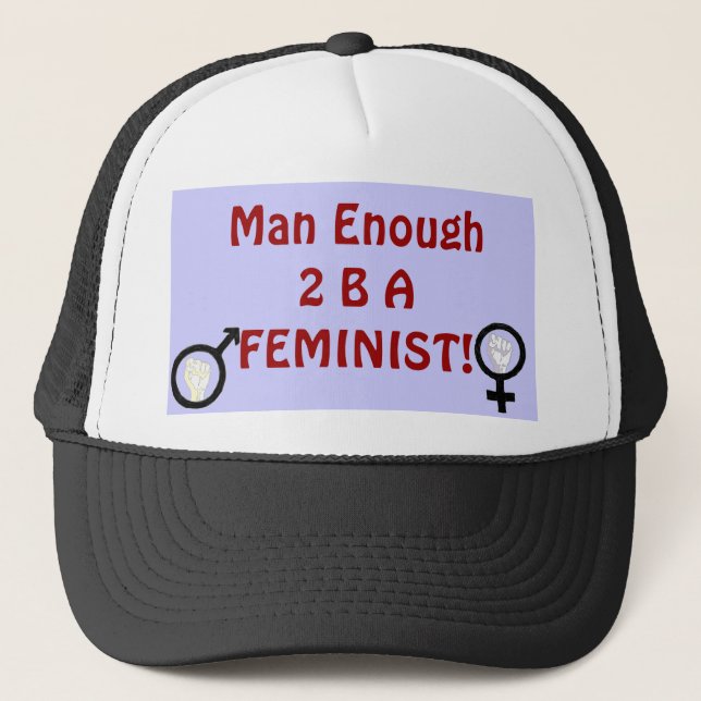 Man nog 2 B en FEMINIST! hatt Truckerkeps (Framsida)
