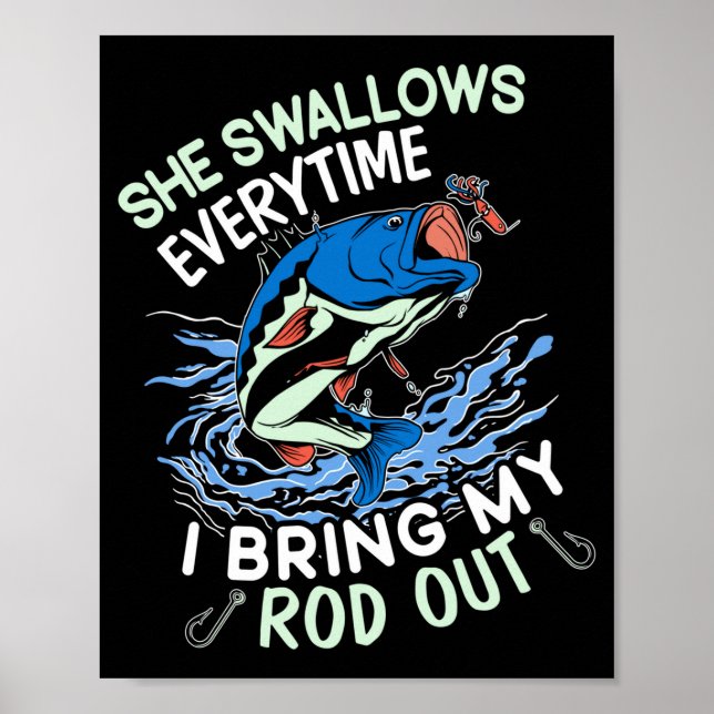 Män slukar varje gång rolig fiske fiskare poster (Framsidan)