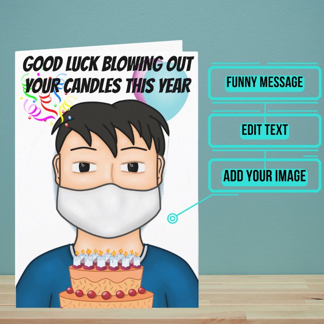 Män som blåser ut ljus med Mask Funny Birthday Kort (Every now and then it's okay to make fun of a difficult situation.)