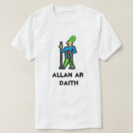 Man som går i resa och walesisk text ALLAN AR DAIT T Shirt