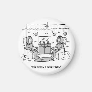 Man Spoils Hans Tropical Fish - Lustig Tecknad på  Magnet