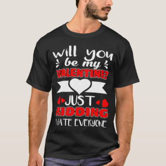 Man T-shirt med Valentine Roligt Sentence.