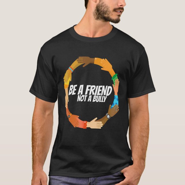 Män vara en vän inte en mobbare 2 t shirt (Framsida)