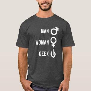 Man Woman Geek Gift T Shirt