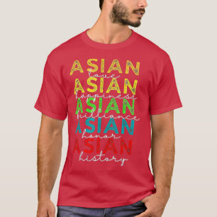 Månad för asiatiskt stöd för Kärlek Happiness AAPI T Shirt