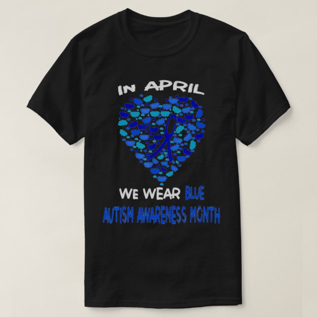 Månad för att öka medvetenheten om autism I april  T Shirt (Design framsida)