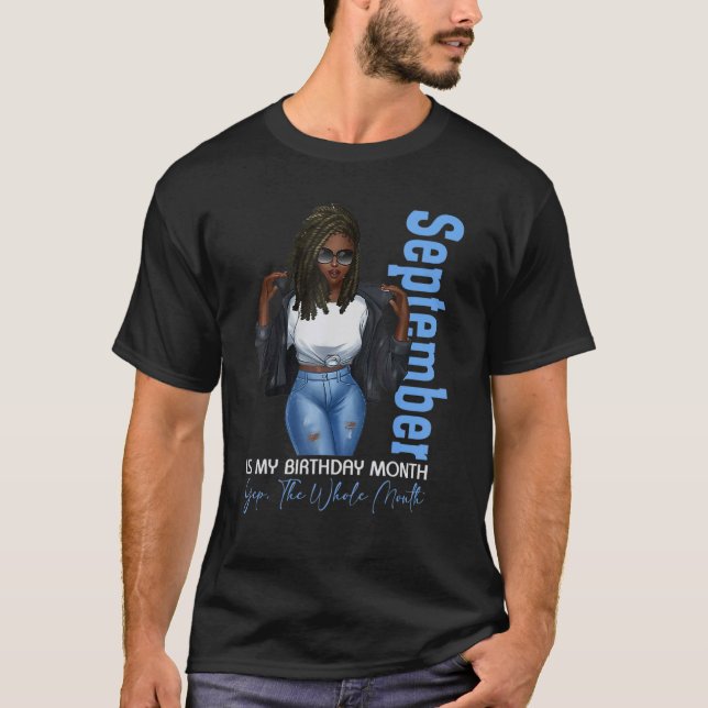 Månaden Black Girls september är min födelsedag. T Shirt (Framsida)