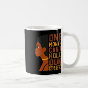 Månaden kan inte hålla vår historiska svarta histo kaffemugg
