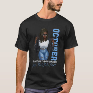 Månadens svarta tjejer oktober är min födelsedag. t shirt