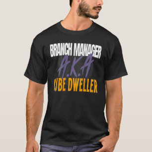 Management s Gren Manager A K A Cube Dweller T Shirt