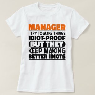 Manager jag försöker göra Sak Roliga meningar Mana T Shirt