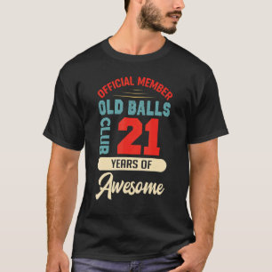 Manar 21:e födelsedag gammal Bollar-Klubb 21 ÅRS A T Shirt