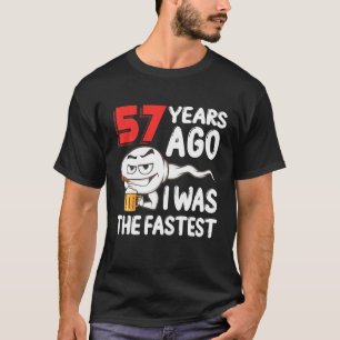 Manar 57:e födelsedagsgag Sperm. 57 år Fantastisk T Shirt
