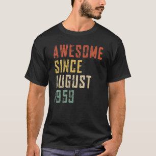 Manar 63 år gammal Fantastisk sedan augusti 1959 6 T Shirt