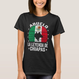 Manar Abuelo La Leyenda De Chiapas Mexican Grandpa T Shirt