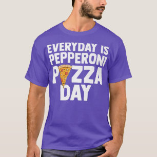 Manar aily är Pepperoni Pizza Day Kärlek italiensk T Shirt
