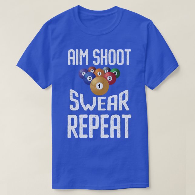 Manar Aim Shoot Swear Repeat Funny Billiards Playe T Shirt (Design framsida)