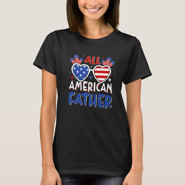 Manar alla amerikanska Far 4:e juli amerikanska Fl T Shirt (Framsida)