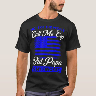 Manar American Flagga Cop, men Pappa är min favori T Shirt