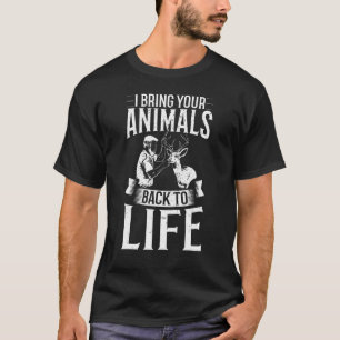 Manar Animal Mounting Taxidermist Animal Stuffing T Shirt
