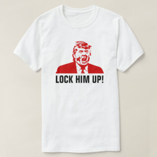 Manar Anti-Trumf T-tröja: "LÅSA UPP HONOM! ", T Shirt