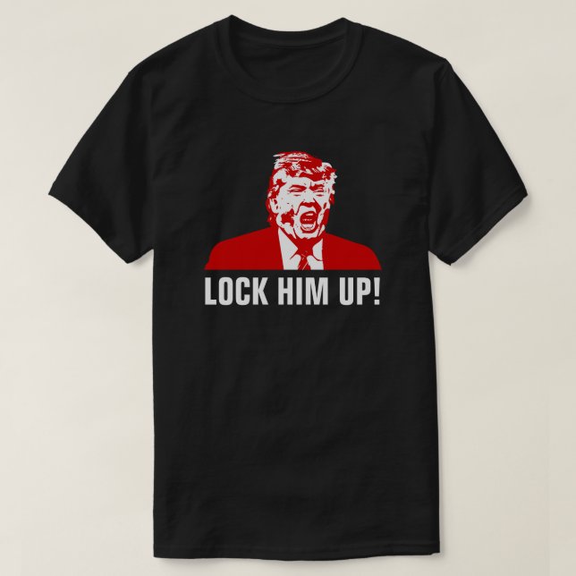 Manar Anti-Trumf T-tröja: "LÅSA UPP HONOM! ", Tee Shirt (Design framsida)