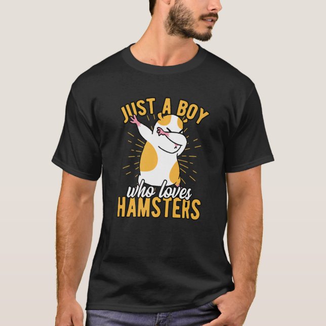 Manar är bara en pojke som Kärlek Hamster Hamster  T Shirt (Framsida)