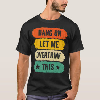 Manar är glatt Sarkastic Ord, Retro håller på att T Shirt