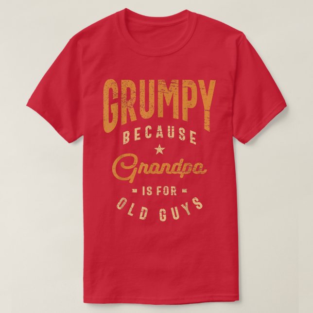 Manar är grumpy för morfar är för gamla killar. t shirt (Design framsida)