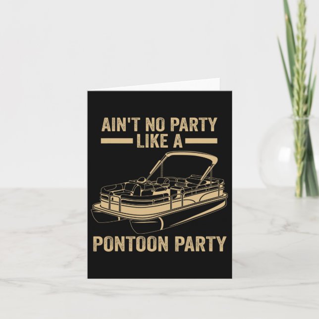 Manar är ingen Party som en Pontoon Party Pontoon Kort (Framsida)