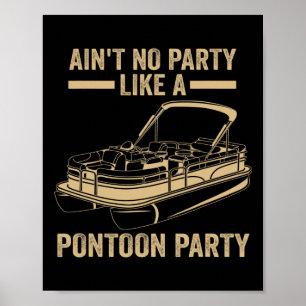 Manar är ingen Party som en Pontoon Party Pontoon Poster