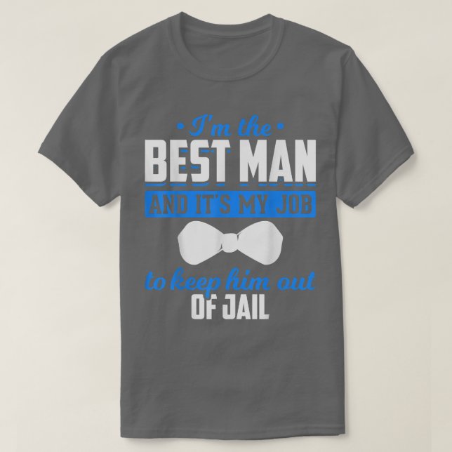 Manar är mitt jobb att Behålla honom ur Jail-slynt T Shirt (Design framsida)