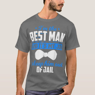 Manar är mitt jobb att Behålla honom ur Jail-slynt T Shirt