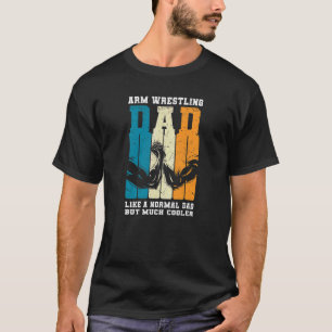 Manar Arm, brottning av Pappa A Normal Pappa, men T Shirt