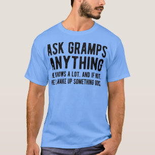 Manar Ask ger mig något som är roligt, Gramps Gran T Shirt