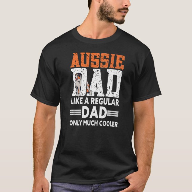 Manar Aussie Pappa Aussie Owner Australian shepher T Shirt (Framsida)