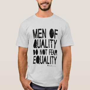 Manar av kvalitets- fruktar inte jämställdhet t shirt
