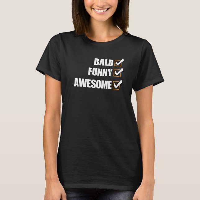 Manar Bald Fantastisk No Hair Guy Quote Bald som s T Shirt (Framsida)