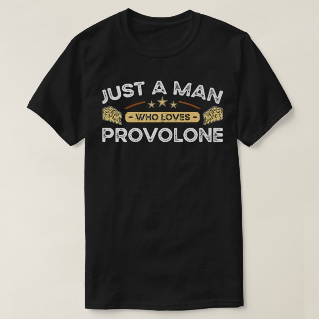 Manar bara en man som Kärlek Provolone Cheese Prem T Shirt (Design framsida)