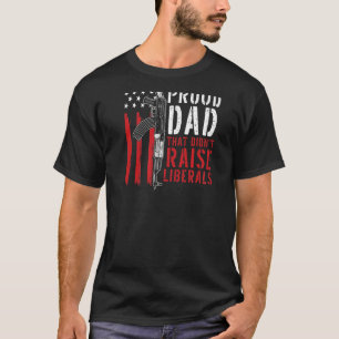 Manar bara en stolt Pappa som inte tog upp liberal T Shirt