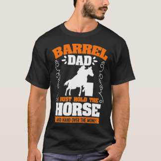 Manar Barrel Pappa Barrel Tävla Rodeo Horse Racer  T Shirt