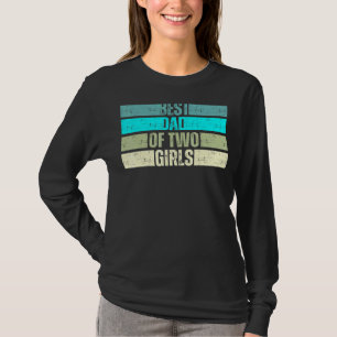 Manar bästa Pappa av två flickor T Shirt
